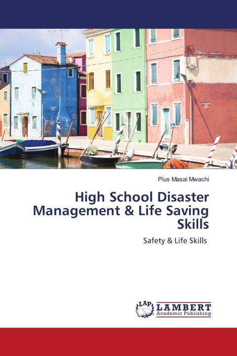 Produktbild High School Disaster Management & Life Saving Skills (Deutsch, PIUS MASAI MWACHI, 2020)