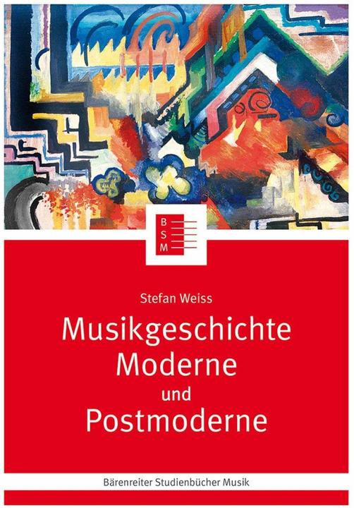 Immagine prodotto Musikgeschichte Moderne und Postmoderne (Tedesco, Silke Leopold, Jutta Schmoll-Barthel, Stefan Weiss, 2023)
