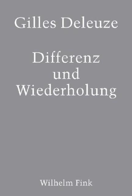 Produktbild Differenz und Wiederholung (Deutsch, Gilles Deleuze, 1992)