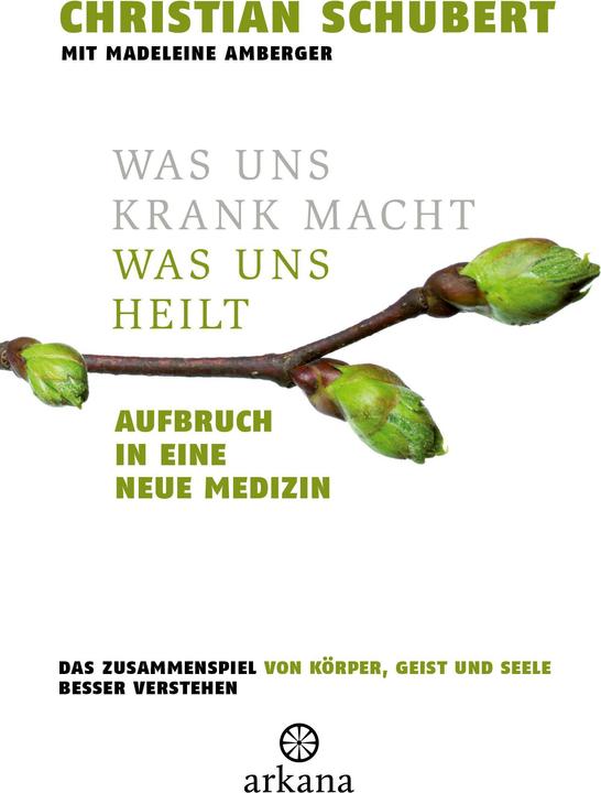 Image du produit Ce qui nous rend malades - Ce qui nous guérit (Christian Schubert, Madeleine Amberger, Allemand)