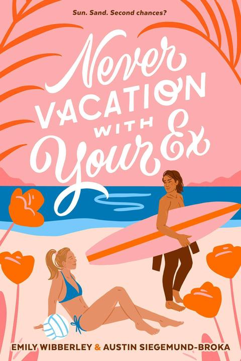 Image du produit Never Vacation with Your Ex (Anglais, Austin Siegemund-Broka, Emily Wibberley, 2024)