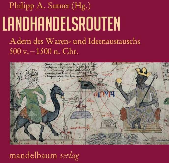 Produktbild Landhandelsrouten (Deutsch, Philipp A. Sutner, 2023)