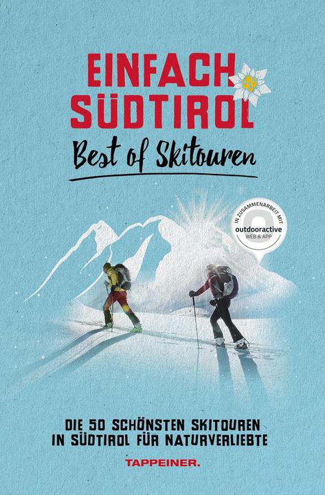 Image du produit Einfach Südtirol: Best of Skitouren (Allemand, Athesia Tappeiner, 2021)