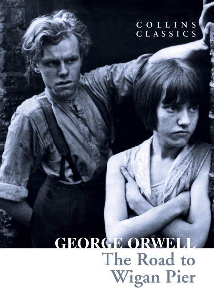 Actual product image William Collins, Sons & Co The Road to Wigan Pier (Orwell George, English)