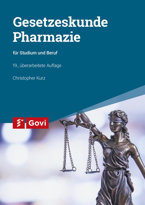 Produktbild Gesetzeskunde Pharmazie (Deutsch, Rudolf Schiedermair, Christopher Kurz, Hans-Uwe Pohl, 2022)