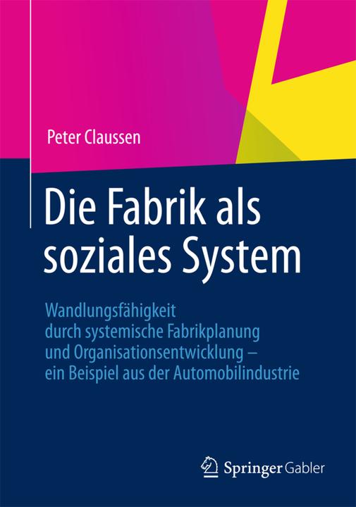 Actual product image Die Fabrik als soziales System (German, Peter Claussen, 2012)