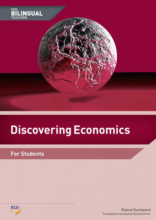 Actual product image Discovering Economics / Discovering Economics - For Bilingual Teaching (German, English, Roland Gschwend, 2015)