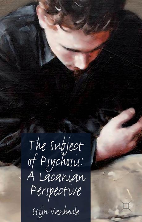 Produktbild The Subject of Psychosis: A Lacanian Perspective (S. Vanheule, 2011)