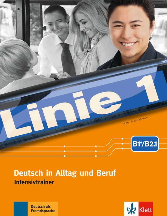 Immagine prodotto Linie 1 B2. Intensivtrainer Teil 1 (Tedesco, Margherita Rodi, Ulrike Moritz, Lutz uomo tubo, 2018)