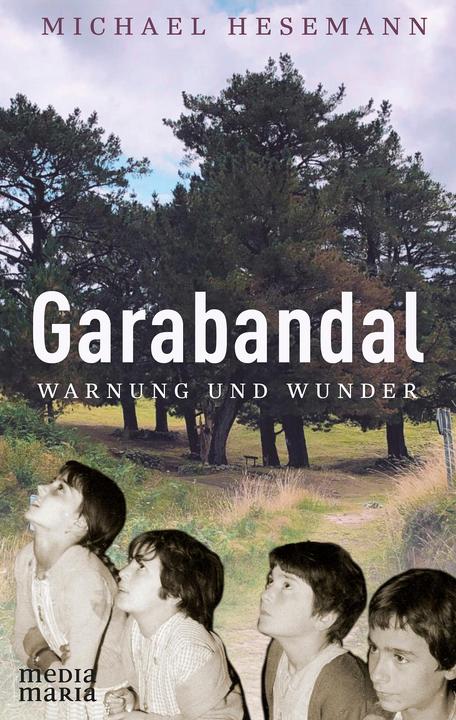 Actual product image Garabandal (German, Michael Hesemann, 2022)
