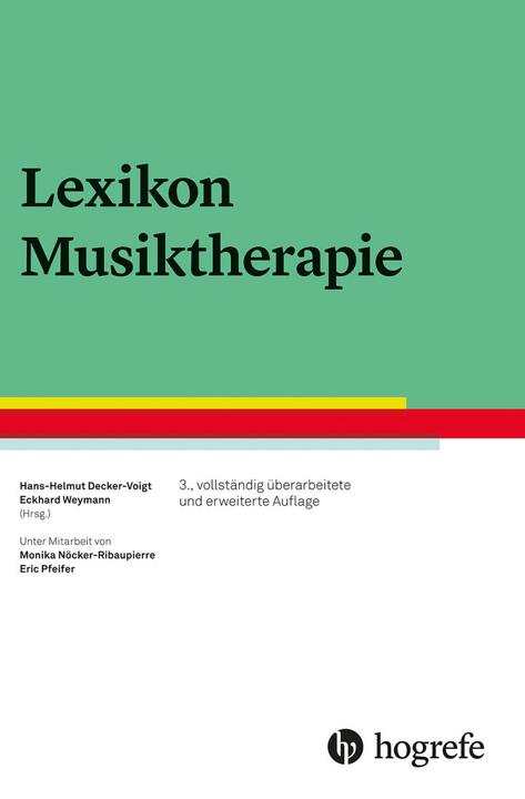 Produktbild Lexikon Musiktherapie (Deutsch, Hans-Helmut/Weymannua, Decker-Voigt, Hans-Helmut Decker-Voigt, Eckhard Weymann, 2020)