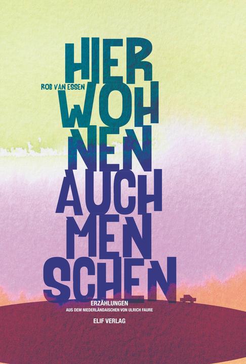 Produktbild van Essen:Hier wohnen auch Menschen (Deutsch, Rob van Essen, Ulrich Faure, 2024)
