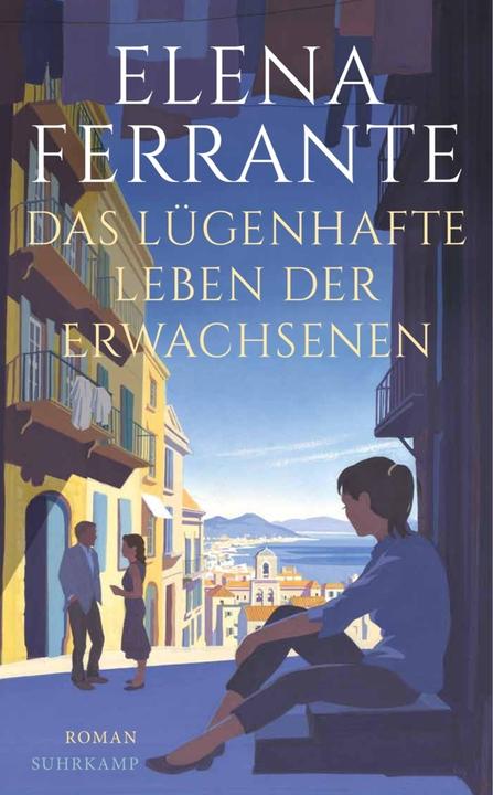 Actual product image Das lügenhafte Leben der Erwachsenen (German, Elena Ferrante, 2021)