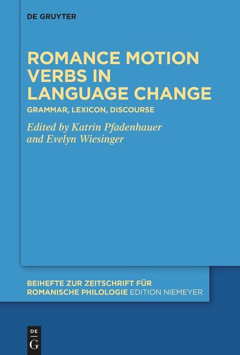 Image du produit Romance motion verbs in language change (Anglais, Katrin Pfadenhauer, Evelyn Wiesinger, 2024)