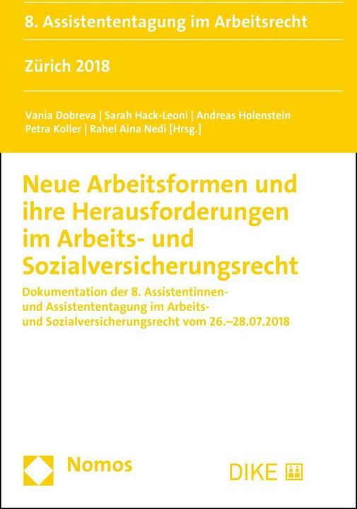 Actual product image DiKE Neue Arbeitsformen und ihre Herausforderungen im Arbeits- und Sozialversich (German, Sarah Hack-Leoni, Rahel Aina Nedi, Andreas Holenstein, Petra Koller, Vania Dobreva, 2019)