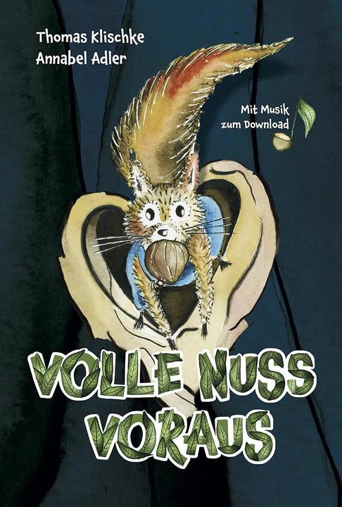 Produktbild Volle Nuss voraus (Deutsch, Gesa Bocks, Martin Friedrich Kagel, Thomas Klischke, Annabel Adler, Henrik Böhl, 2023)