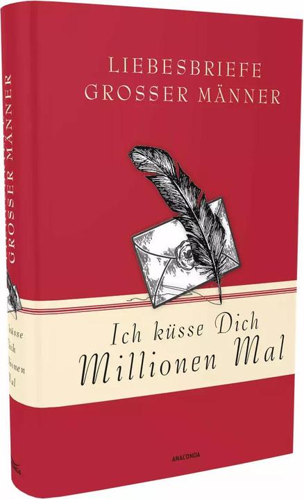 Actual product image Ich küsse Dich Millionen Mal - Liebesbriefe grosser Männer (German, Jan Strümpel, 2020)