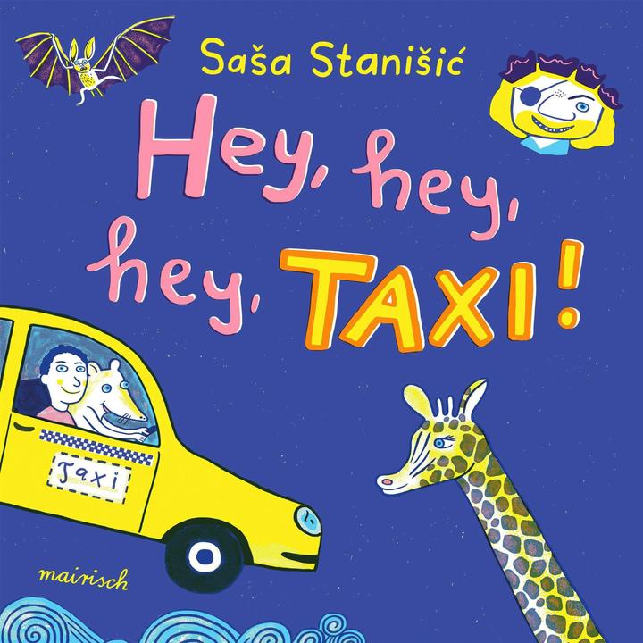 Produktbild Hey, hey, hey, Taxi! (Saša Stanišić, Sasa Stanisic, Hannes Wittmer, Deutsch)
