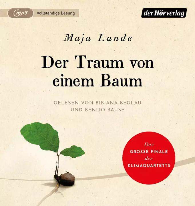 Actual product image The dream of a tree (Maja Lunde, Benito Bause, Bibiana Beglau, German)