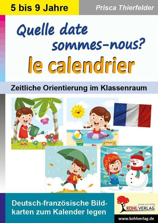 Quelle date sommes-nous? Le calendrier (Français, Allemand)