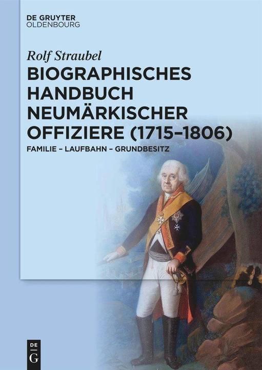 Actual product image Biographisches Handbuch neumärkischer Offiziere (1715-1806) (German, Rolf Straubel, Brandenburg Historical Commission, 2024)