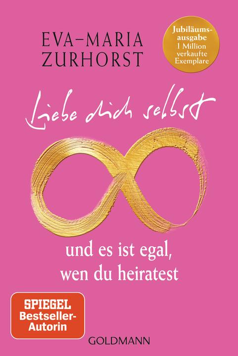 Actual product image Liebe dich selbst und es ist egal, wen du heiratest (German, Eva-Maria Zurhorst, 2024)