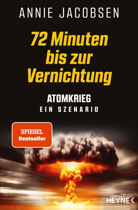 Actual product image 72 Minuten bis zur Vernichtung (German, Annie Jacobsen, 2024)