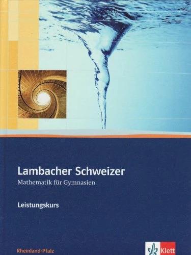 Actual product image Lambacher Schweizer. 11.-13. Schuljahr. Schülerbuch Leistungskurs und CD-ROM. Rheinland-Pfalz (German, 2011)
