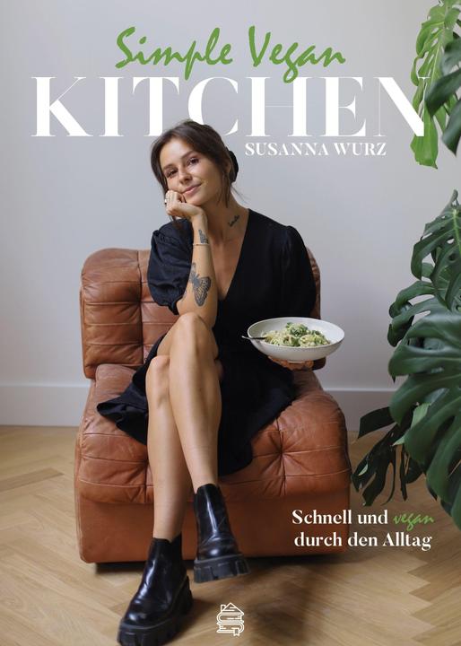 Simple Vegan Kitchen (Deutsch, Susanna Wurz, 2021)