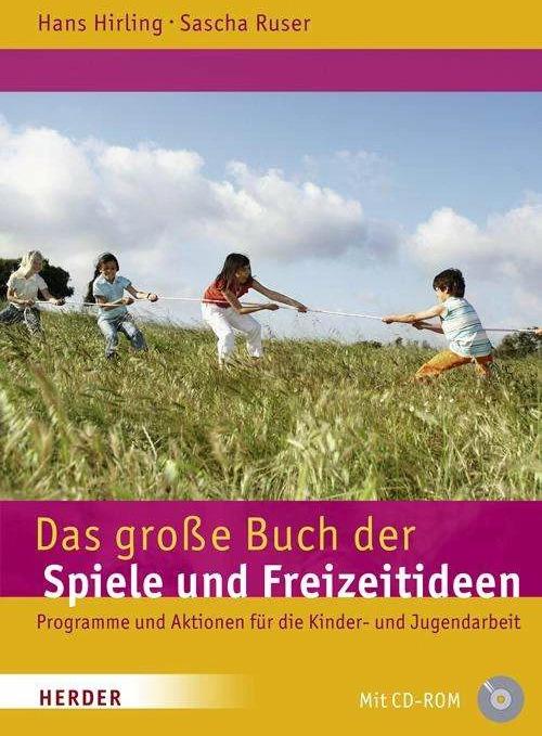 Produktbild Das grosse Buch der Spiele und Freizeitideen (Deutsch, Hans Hirling, 2009)