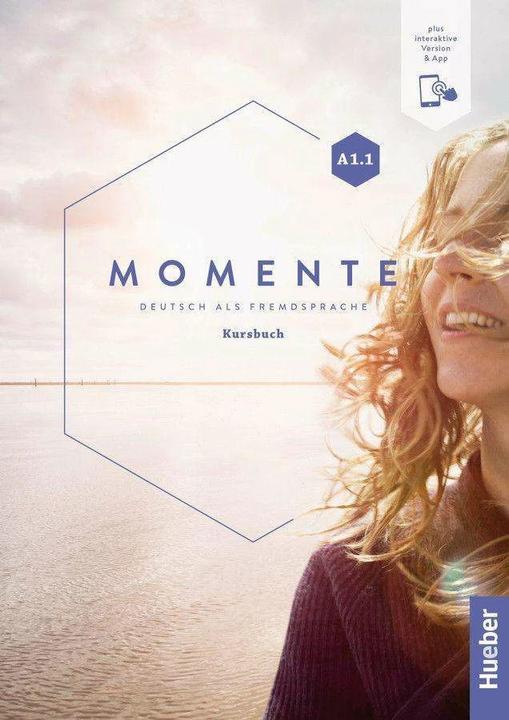 Produktbild Momente A1.1 : Kursbuch plus interaktive Version (Deutsch, Collectif, 2020)
