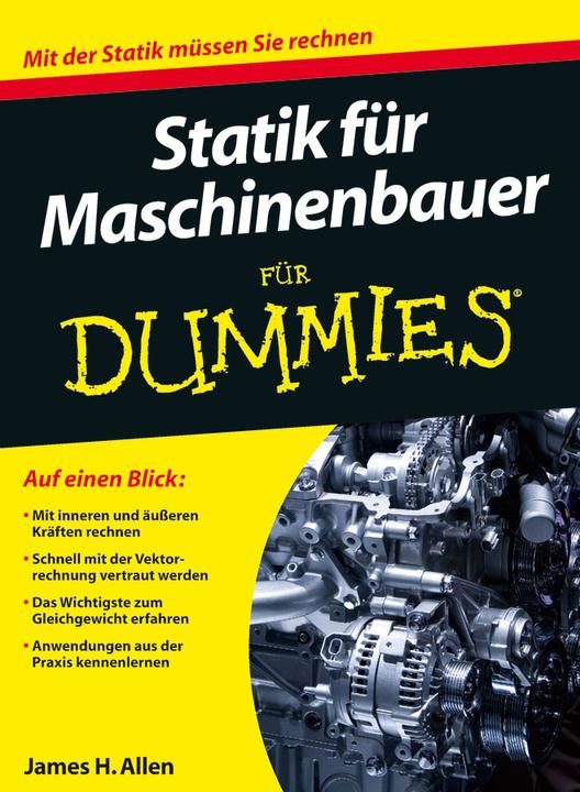Actual product image Statik für Maschinenbauer für Dummies (German, James H. Allen, Regine Freudenstein, 2012)