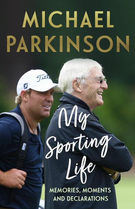 Image du produit My Sporting Life: Memories, moments and declarations (Anglais, Michael Parkinson, 2022)