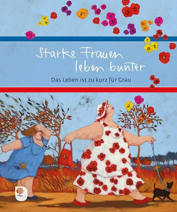 Produktbild Starke Frauen leben bunter (Deutsch, Lisandro Rota, 2024)