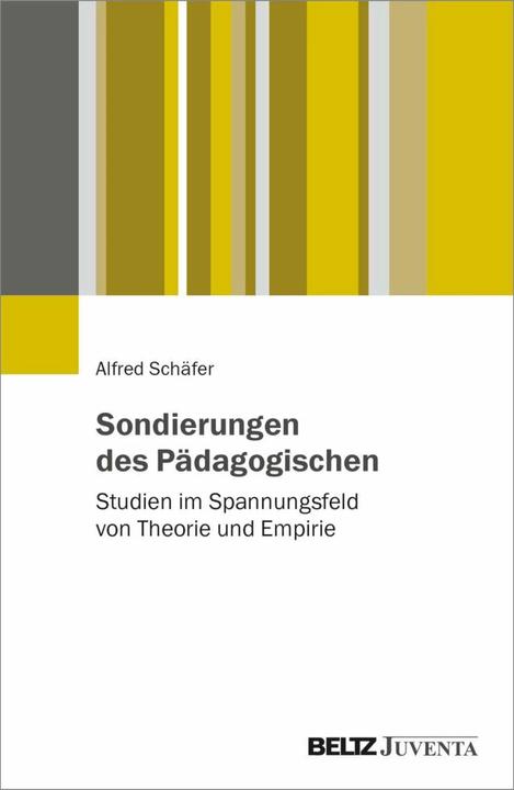 Produktbild Sondierungen des Pädagogischen (Deutsch, Alfred Schäfer, 2023)