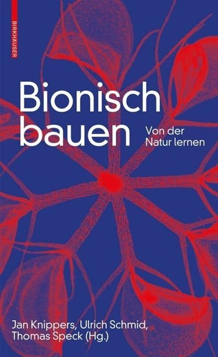 Immagine prodotto Bionisch bauen (Tedesco, Ulrich Schmid, Jan Knippers, Thomas Speck, 2019)
