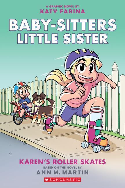 Karen/'s Roller Skates (Baby-Sitters Little Sister Graphic Novel #2): A Book (English, Ann M. Martin, 2020)