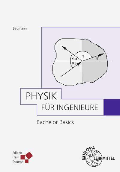 Actual product image Physik für Ingenieure - Bachelor Basics (German, Baumann, Bernd, 2016)