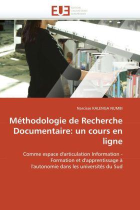 Produktbild Méthodologie de Recherche Documentaire: un cours en ligne (Narcisse Kalenga Numbi, 2010)