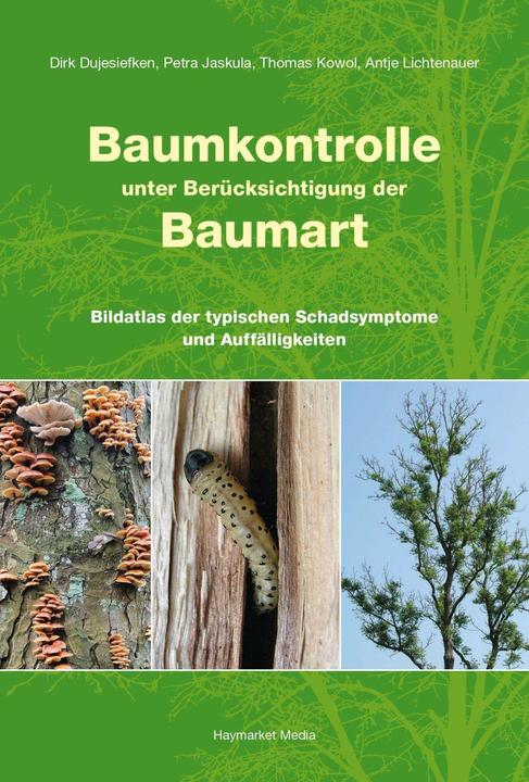 Immagine prodotto Baumkontrolle unter Berücksichtigung der Baumart (Tedesco, Thomas Kowol, Dirk Dujesiefken, Antje Lichtenauer, Petra Jaskula, 2018)