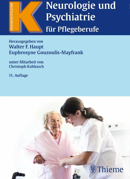 Produktbild Neurologie und Psychiatrie für Pflegeberufe (Deutsch, Walter F. Haupt, Euphrosyne Gouzoulis-Mayfrank, 2016)