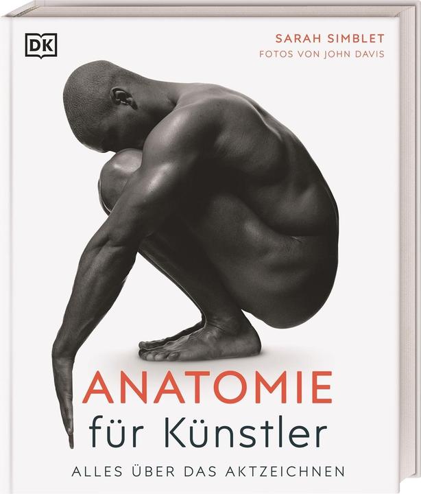 Produktbild Anatomie für Künstler (Deutsch, Sarah Simblet, 2021)