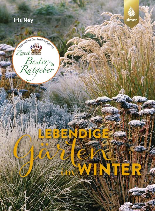 Produktbild Lebendige Gärten im Winter (Deutsch, Iris Ney, 2019)