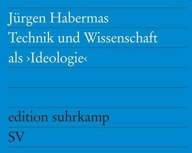 Immagine prodotto Technik und Wissenschaft als »Ideologie« (Tedesco, Jürgen Habermas, 1968)