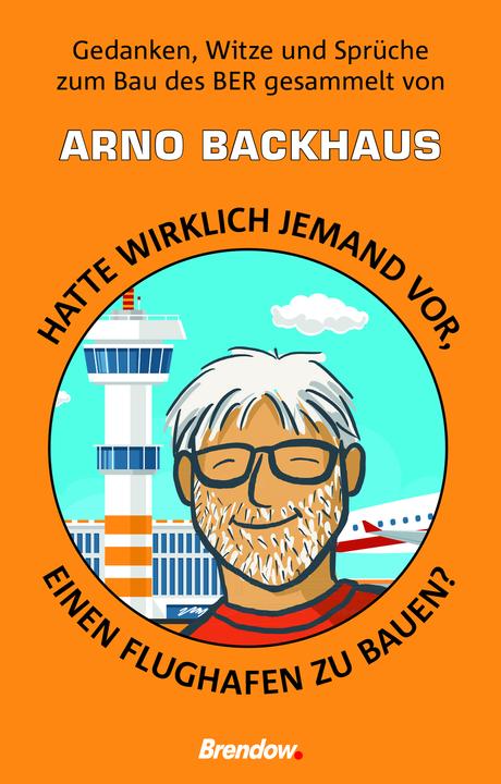 Actual product image Backhaus:Hatte wirklich jemand vor, ein (German, Arno Bakehouse, 2020)