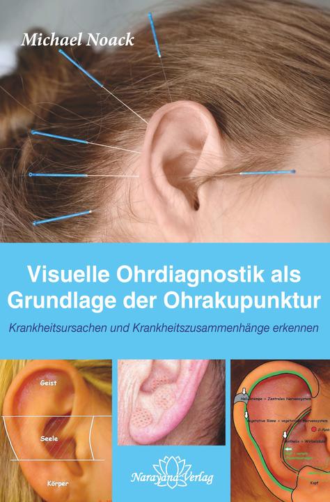 Actual product image Ohrakupunktur Visuelle Diagnostik des Ohres (German, Michael Noack, 2018)