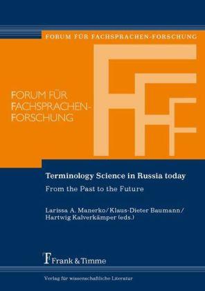 Produktbild Terminology Science in Russia today (Hartwig Kalverkämper, Klaus-Dieter Baumann, Larissa Alexandrovna Manerko, 2014)