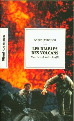Produktbild Les diables des volcans : Maurice et Katia Krafft (Französisch, Demaison André, 2024)