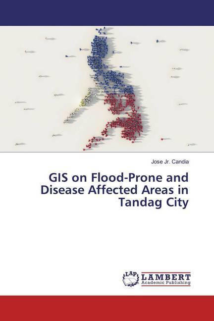 Produktbild GIS on Flood-Prone and Disease Affected Areas in Tandag City (Deutsch, Jose Candia, 2019)