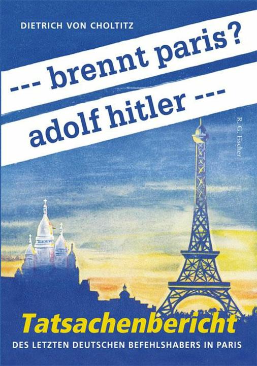 Produktbild --- brennt paris? adolf hitler --- (Deutsch, Dietrich von Choltitz, 2022)